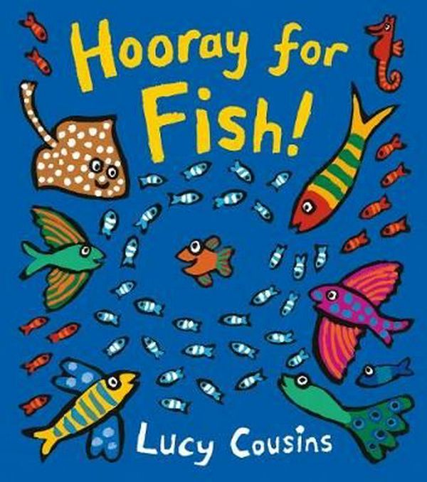 Cover Art for 9781406373158, Hooray for Fish! Board Book by Lucy Cousins