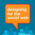 Cover Art for 9780321534927, Designing for the Social Web by Joshua Porter