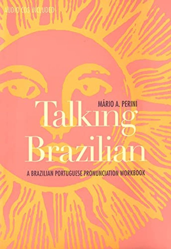 Cover Art for 9780300100211, Talking Brazilian by Mario A. Perini