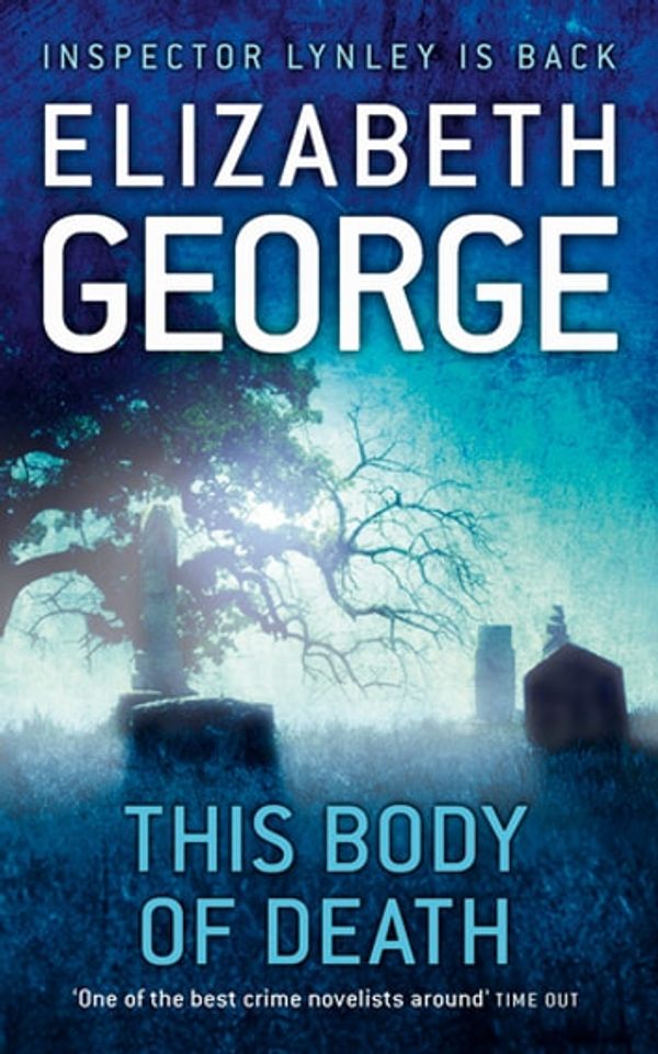 Cover Art for 9781444737462, This Body of Death by Elizabeth George