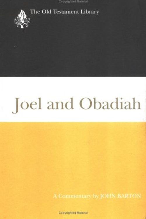 Cover Art for 9780664219666, Joel and Obadiah: A Commentary (Old Testament Library) by John Barton