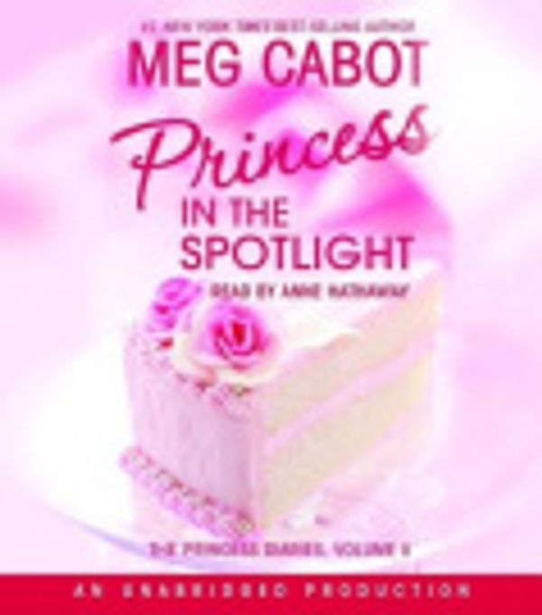 Cover Art for 9780739330609, Princess Diaries, Volume II by Meg Cabot, Anne Hathaway