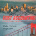 Cover Art for 9780131798137, Cost Accounting: A Managerial Emphasis by Horngren, Charles T.; Foster, George by Charles T. Horngren, George Foster