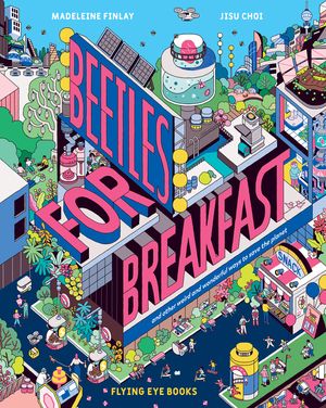 Cover Art for 9781912497508, Beetles for Breakfast by Madeleine Finlay