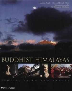 Cover Art for 9780500511015, The Buddhist Himalayas by Matthieu Ricard