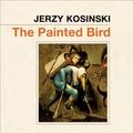 Cover Art for 9781615730803, The Painted Bird by Jerzy Kosinski