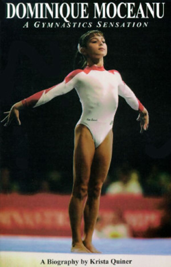 Cover Art for 9780964346031, Dominique Moceanu: A Gymnastics Sensation by Krista Quiner