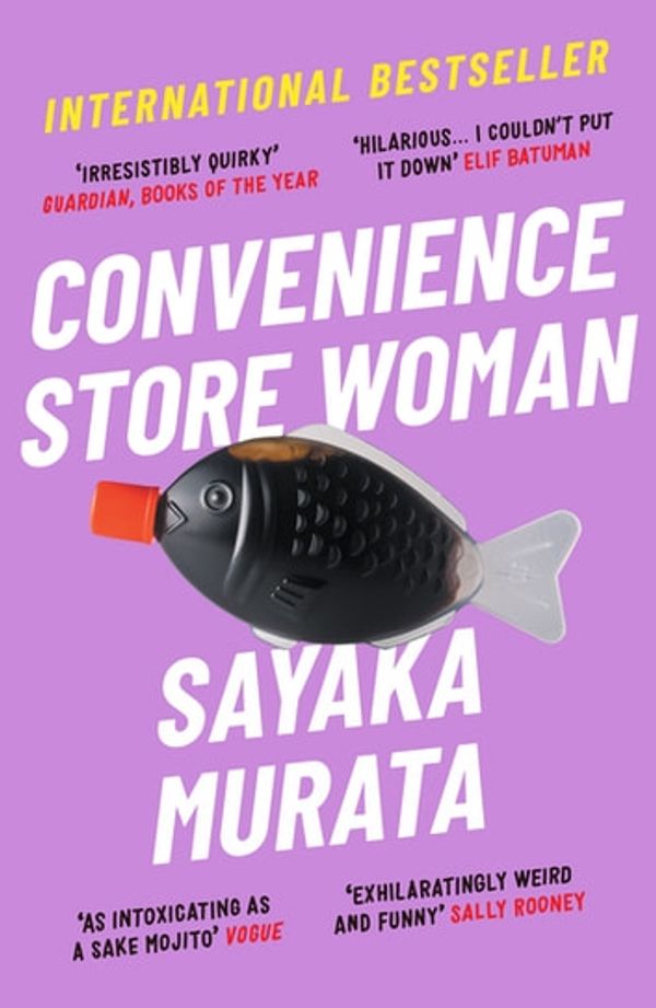 Cover Art for 9781846276859, Convenience Store Woman by Sayaka Murata