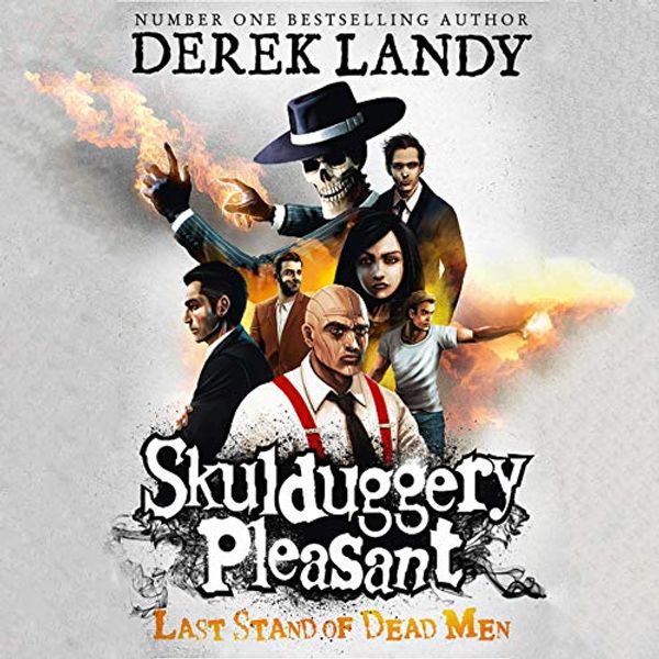 Cover Art for B00NWGT4KG, Last Stand of Dead Men: Skulduggery Pleasant, Book 8 by Derek Landy