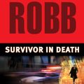 Cover Art for 9780425204184, Survivor In Death by J D Robb