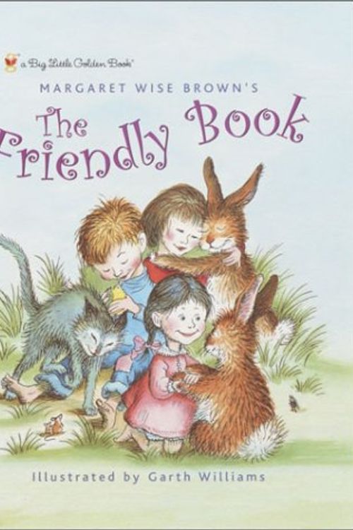 Cover Art for 9780307106438, The Friendly Book (Big Little Golden Book) by Margaret Wise Brown