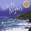 Cover Art for 9781427266439, White Nights by Ann Cleeves