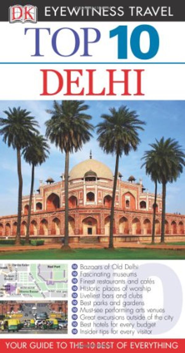 Cover Art for 9780756661779, DK Eyewitness Top 10 Delhi by Thomas, Gavin, Pariat, Janice