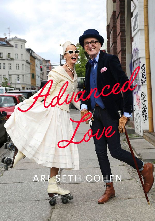 Cover Art for 9781683354123, Advanced Love by Ari Seth Cohen