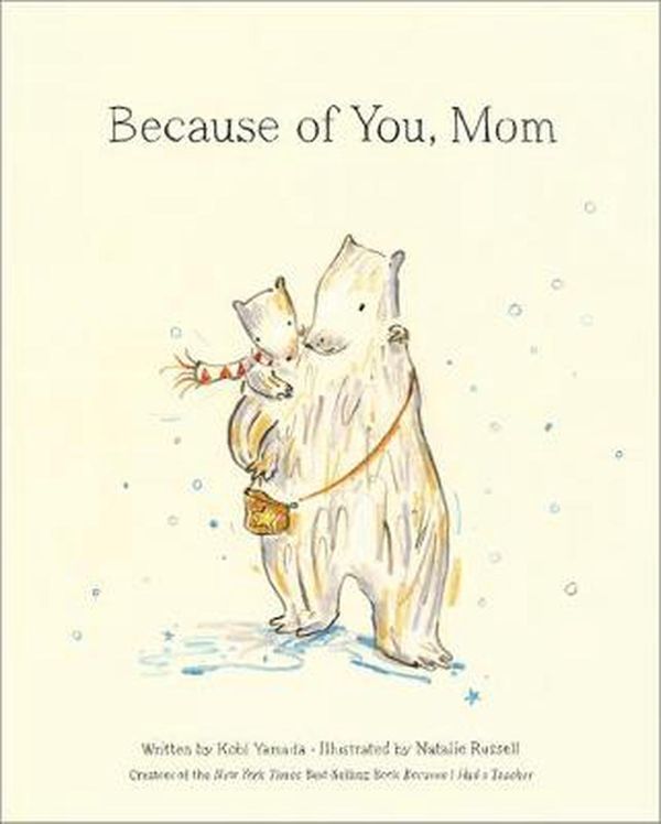 Cover Art for 9781970147247, Because of You, Mom by Kobi Yamada
