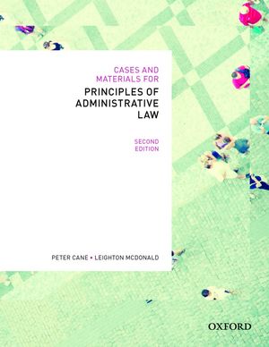 Cover Art for 9780195576115, Cases & Materials for Principles of Administrative Law by Peter Cane