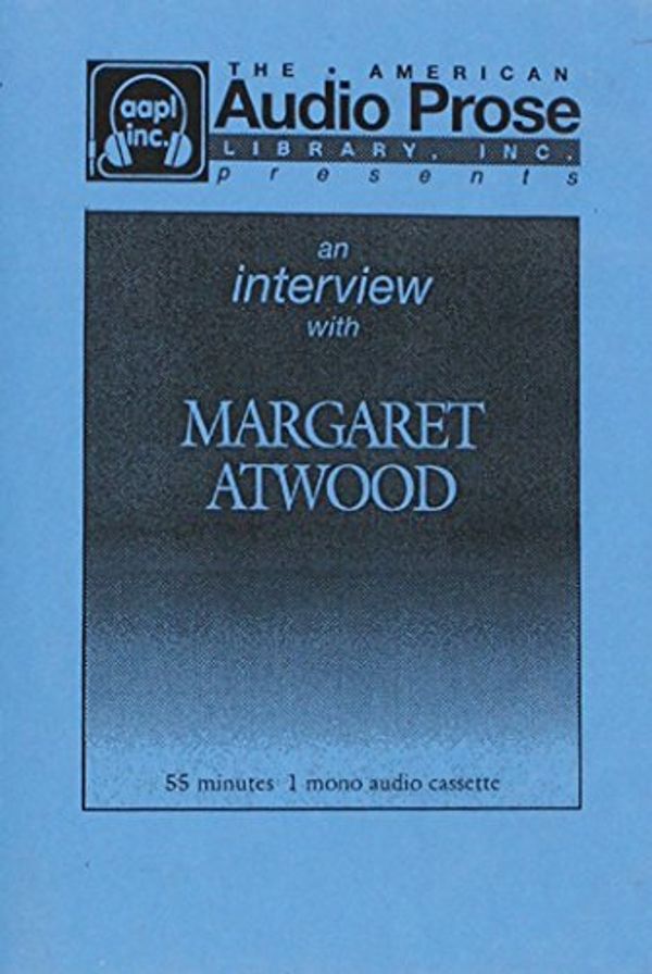 Cover Art for 9781556440632, Margaret Atwood Unearthing Suite, Interview by Margaret Eleanor Atwood