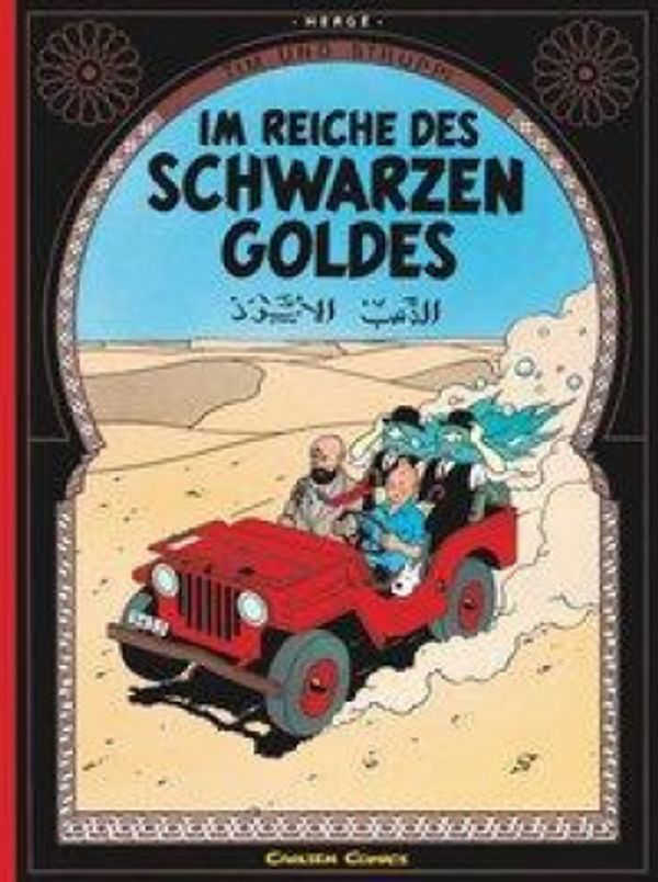 Cover Art for 9783551732347, Tim Und Struppi: Reich DES Schwarzen Goldes by Hergé