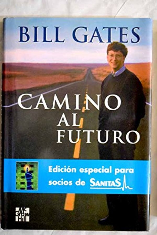 Cover Art for 9788448102678, Camino al futuro (The Road Ahead) by Bill Gates