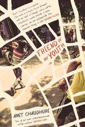 Cover Art for 9780571337590, Friend of My Youth by Amit Chaudhuri
