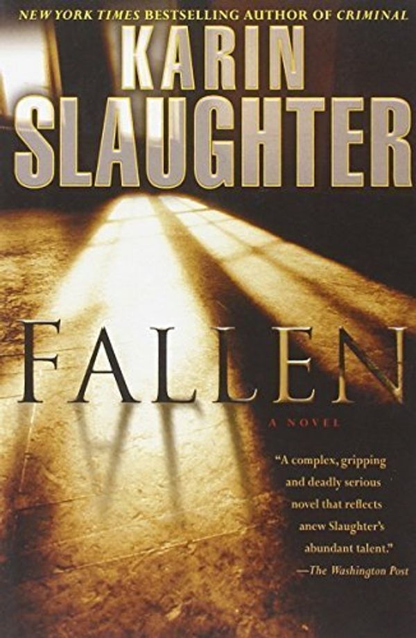 Cover Art for B015X49Y22, Fallen: A Novel (Will Trent) by Slaughter, Karin(October 16, 2012) Paperback by Karin Slaughter