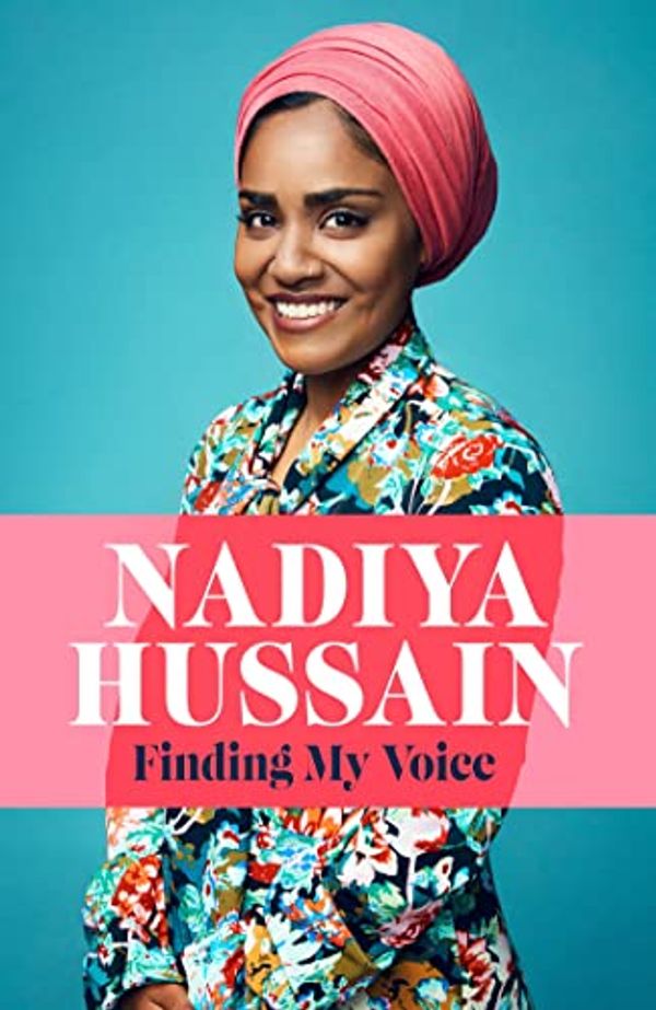 Cover Art for B07KX5FPL9, Finding My Voice: Nadiya’s honest, unforgettable memoir by Nadiya Hussain