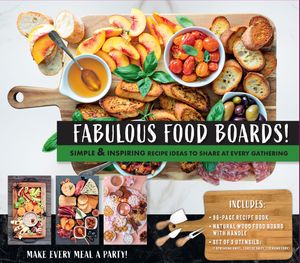 Cover Art for 9780785840206, Fabulous Food Boards Kit: Simple & Inspiring Recipe Ideas to Share at Every Gathering - Includes Guidebook, Serving Board, Cheese Knives, and Ramekins by Anna Helm Baxter