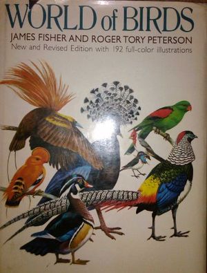 Cover Art for 9780517656877, World of Birds by James Fisher, Roger Tory Peterson Institute
