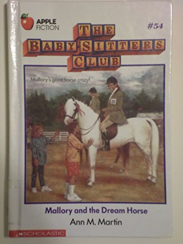 Cover Art for 9780606018968, Mallory and the Dream Horse (Baby-Sitters Club) by Ann M. Martin