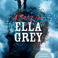 Cover Art for 9781444922134, A Song for Ella Grey by David Almond