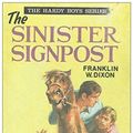 Cover Art for 9780001605220, Sinister Signpost (Hardy boys mystery stories / Franklin W Dixon) by Franklin W. Dixon