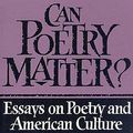 Cover Art for 9781555971779, Can Poetry Matter? by Dana Gioia