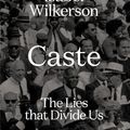Cover Art for 9780241501207, Caste: The Lies That Divide Us by Isabel Wilkerson