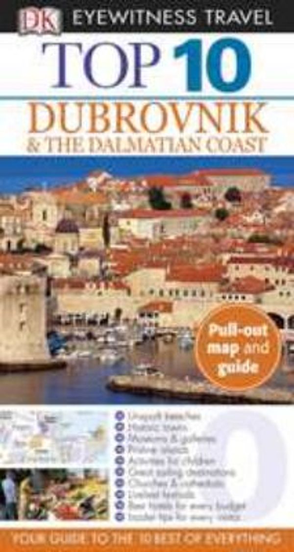 Cover Art for 0690472085102, Top 10 : Dubrovnick and the Dalmatian Coast by James B. Stewart; Dorling Kindersley Publishing Staff