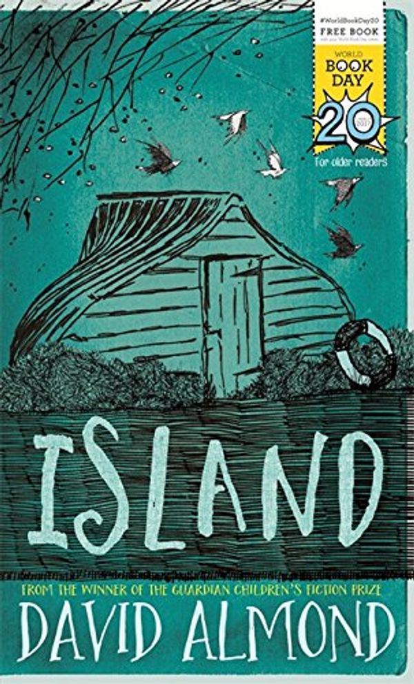 Cover Art for 9781444937176, Island: World Book Day 2017 by David Almond