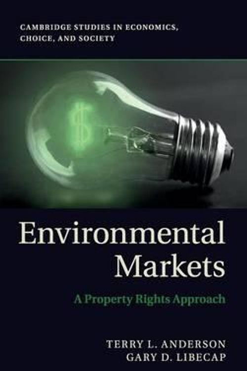 Cover Art for 9781107010222, Environmental Markets by Terry L. Anderson