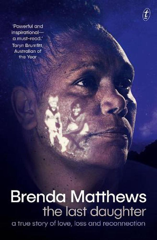 Cover Art for 9781922790170, The Last Daughter by Brenda Matthews