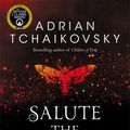 Cover Art for 9780330521260, Salute the Dark by Adrian Tchaikovsky