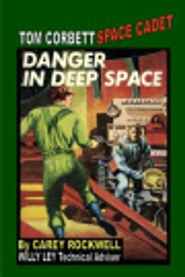 Cover Art for 9781448618873, Danger in Deep Space by Carey Rockwell