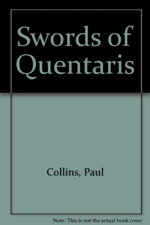 Cover Art for 9781740931687, Swords of Quentaris by Paul Collins