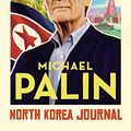 Cover Art for B07L146GLL, North Korea Journal by Michael Palin