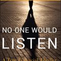 Cover Art for 9780470625767, No One Would Listen by Harry Markopolos