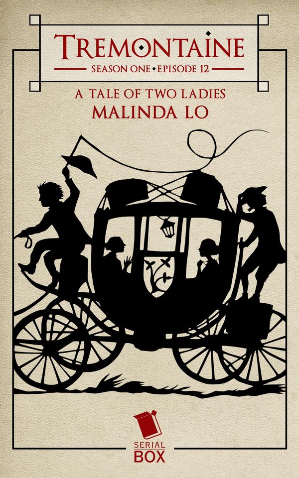 Cover Art for 9781682100448, Tremontaine: A Tale of Two Ladies by Alaya Dawn Johnson, Ellen Kushner, Joel Derfner, Malinda Lo, Patty Bryant, Racheline Maltese