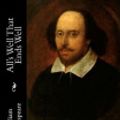 Cover Art for 9781530857746, All's Well That Ends Well by William Shakespeare