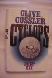 Cover Art for B0BCQJKMCN, Rare CYCLOPS by CLIVE CUSSLER; FICTION THRILLER DIRK PITT MYSTERY [Hardcover] Clive Cussler by Clive Cussler