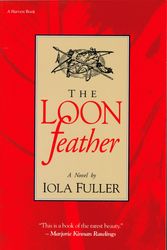 Cover Art for 9780156532006, The Loon Feather by Iola Fuller