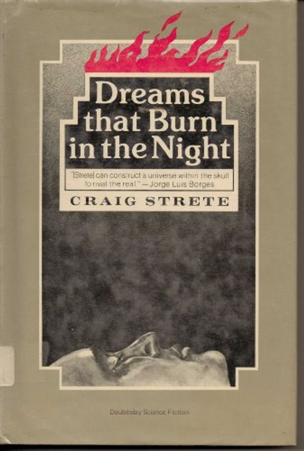 Cover Art for 9780385171885, Dreams that burn in the night by Craig Strete