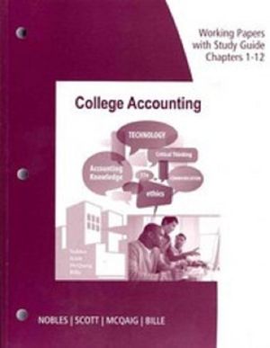 Cover Art for 9781111530211, Working Papers Study Guide, Chapters 1-12 for Nobles/Scott/McQuaig/Bille's College Accounting, 11th by Douglas McQuaig