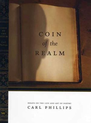 Cover Art for 9781555974015, Coin of the Realm by Carl Phillips