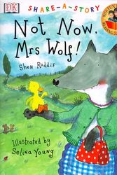 Cover Art for 9780789456137, Not now, Mrs Wolf! by Shen Roddie